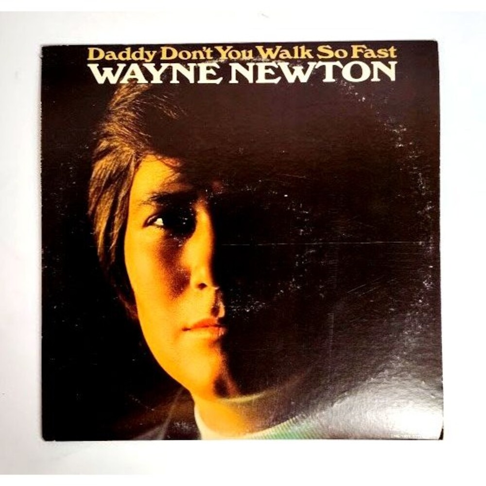 Daddy Dont You Walk So Fast Wayne Newton Vinyl Record Album 1972 Chelsea CHE1001